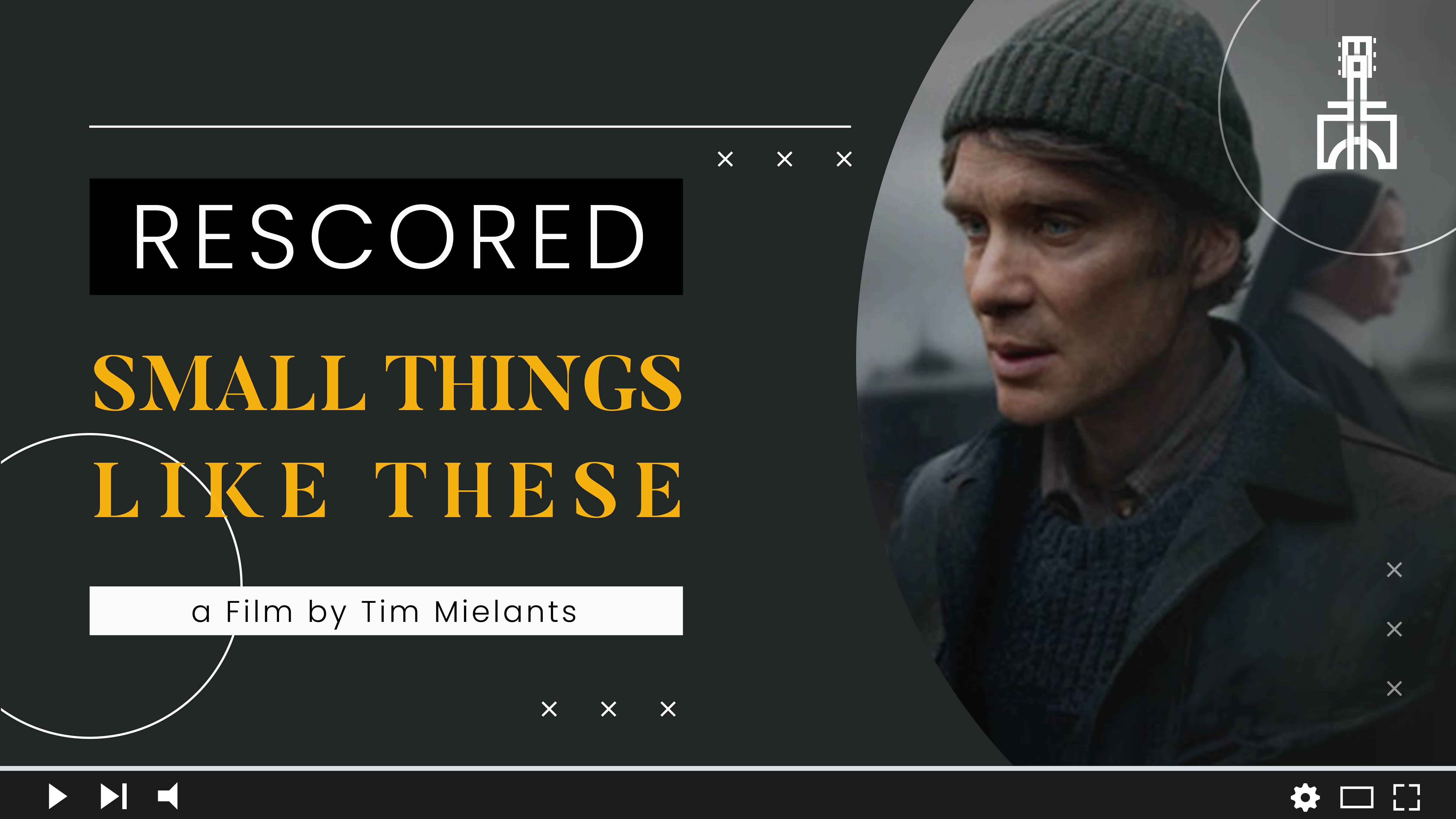 Small Things Like These – Rescored by Milad Azizi